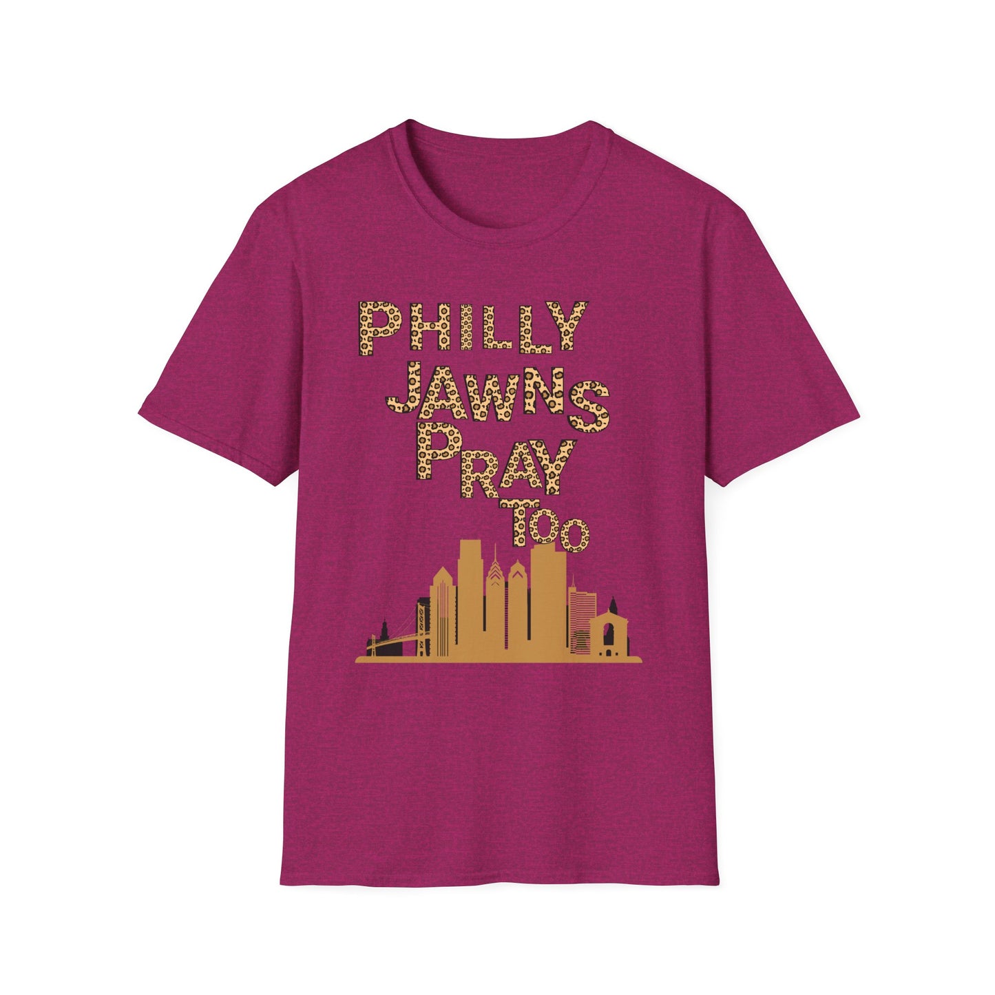 LEOPARD PRINT PHILLY JAWNS PRAY TOO Unisex Softstyle T-Shirt