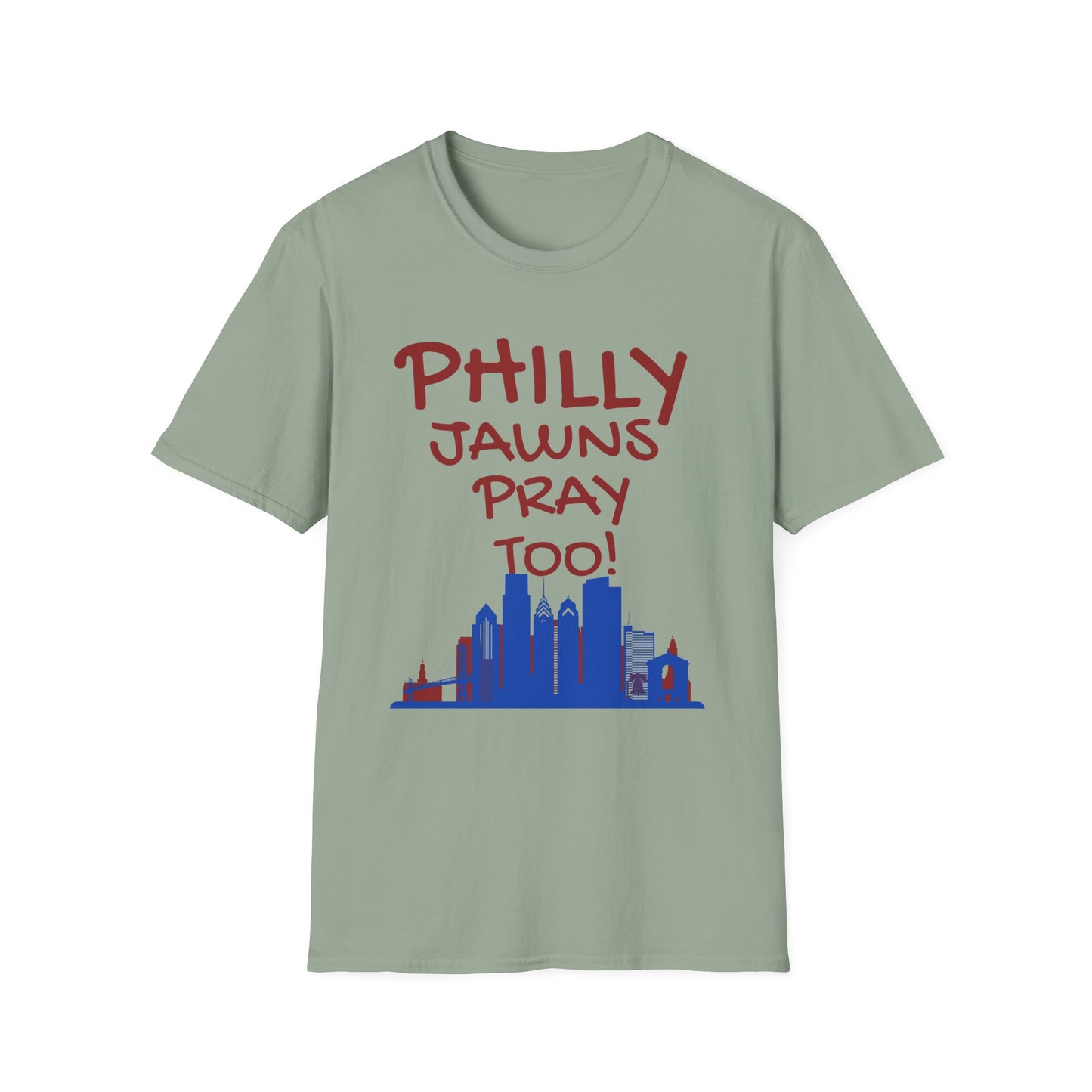 PHILLY JAWNS PRAY TOO Unisex Softstyle T-Shirt
