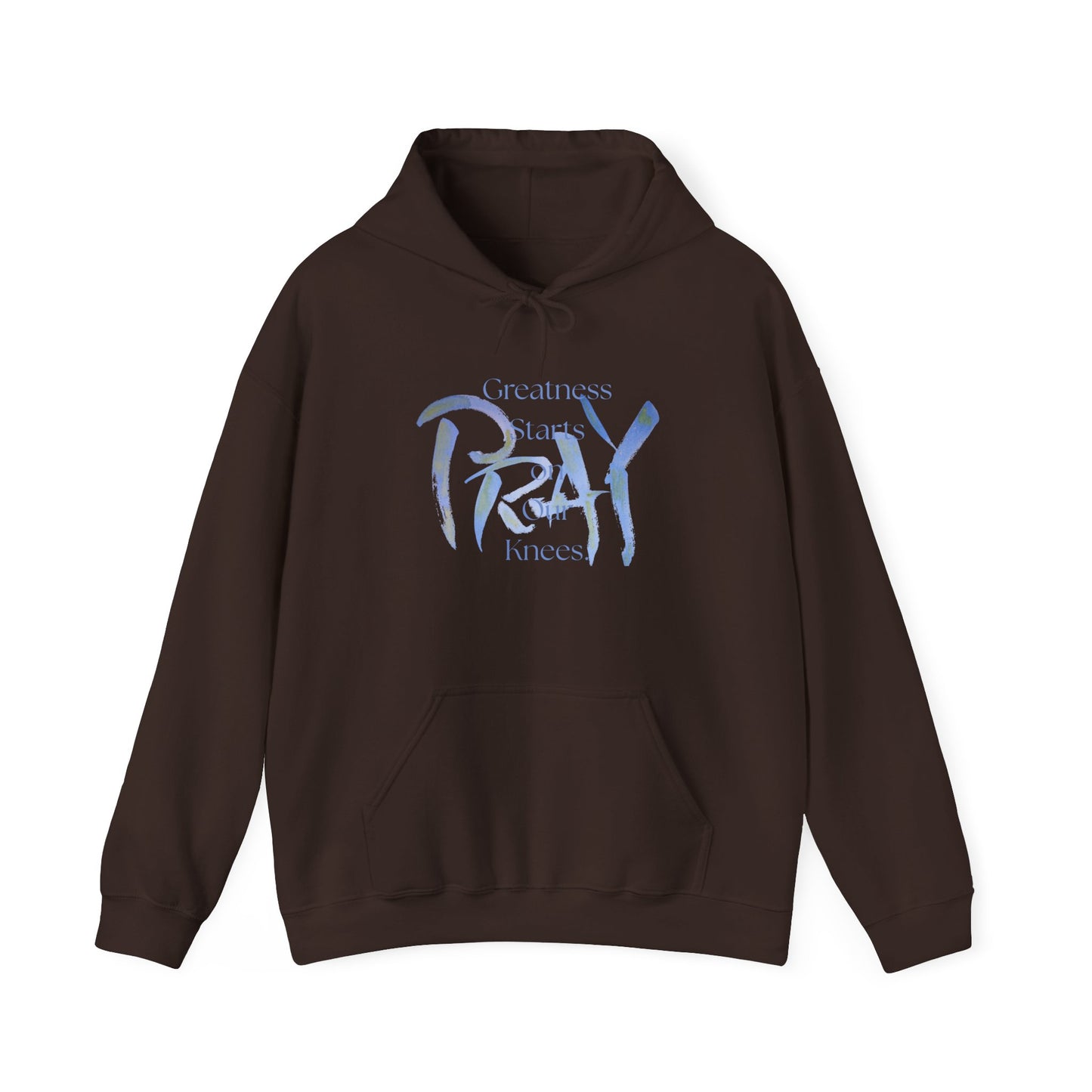 Greatness Starts on Our Knees, PRAY. Unisex Hooded Sweatshirt