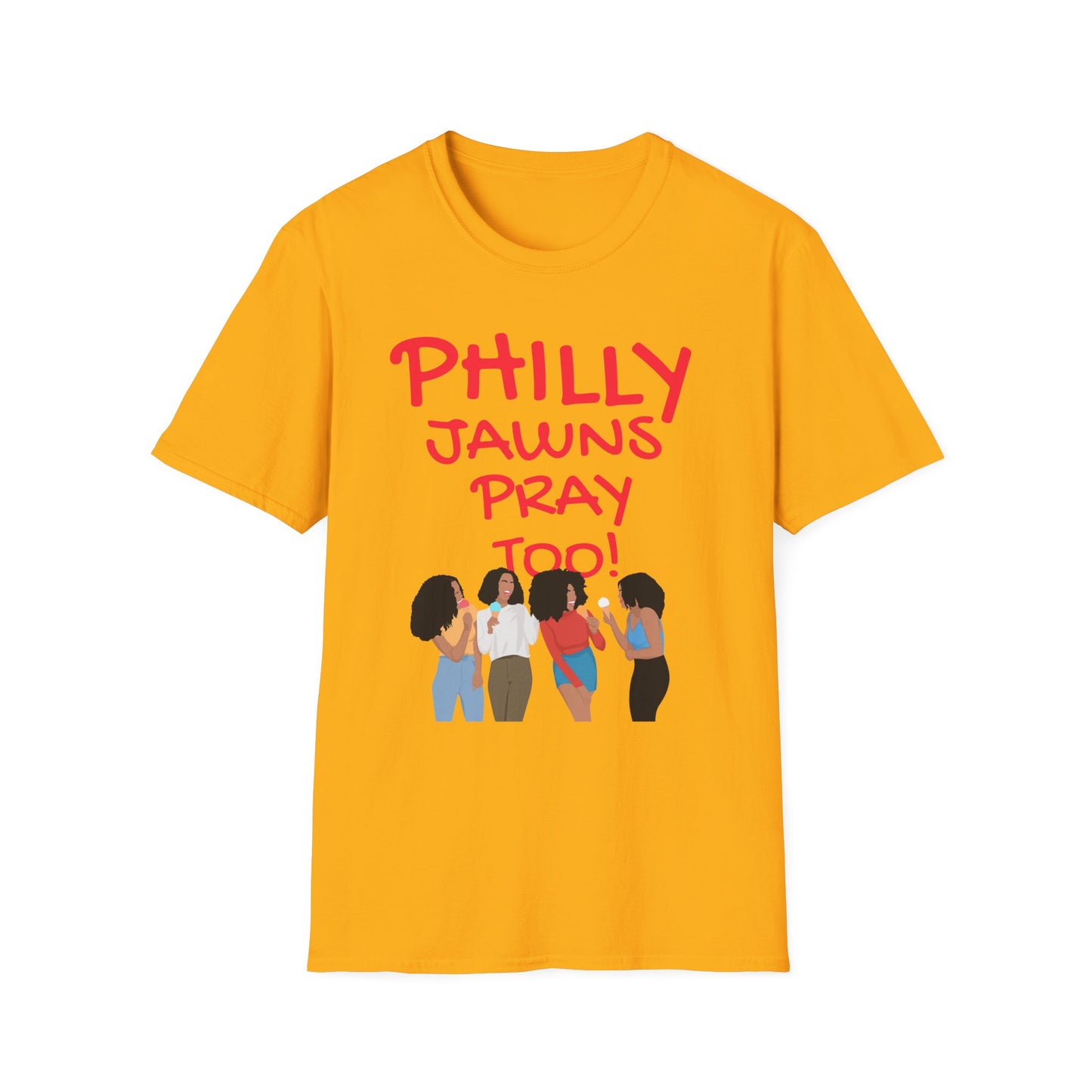 PHILLY JAWNS PRAY TOO Unisex Softstyle T-Shirt