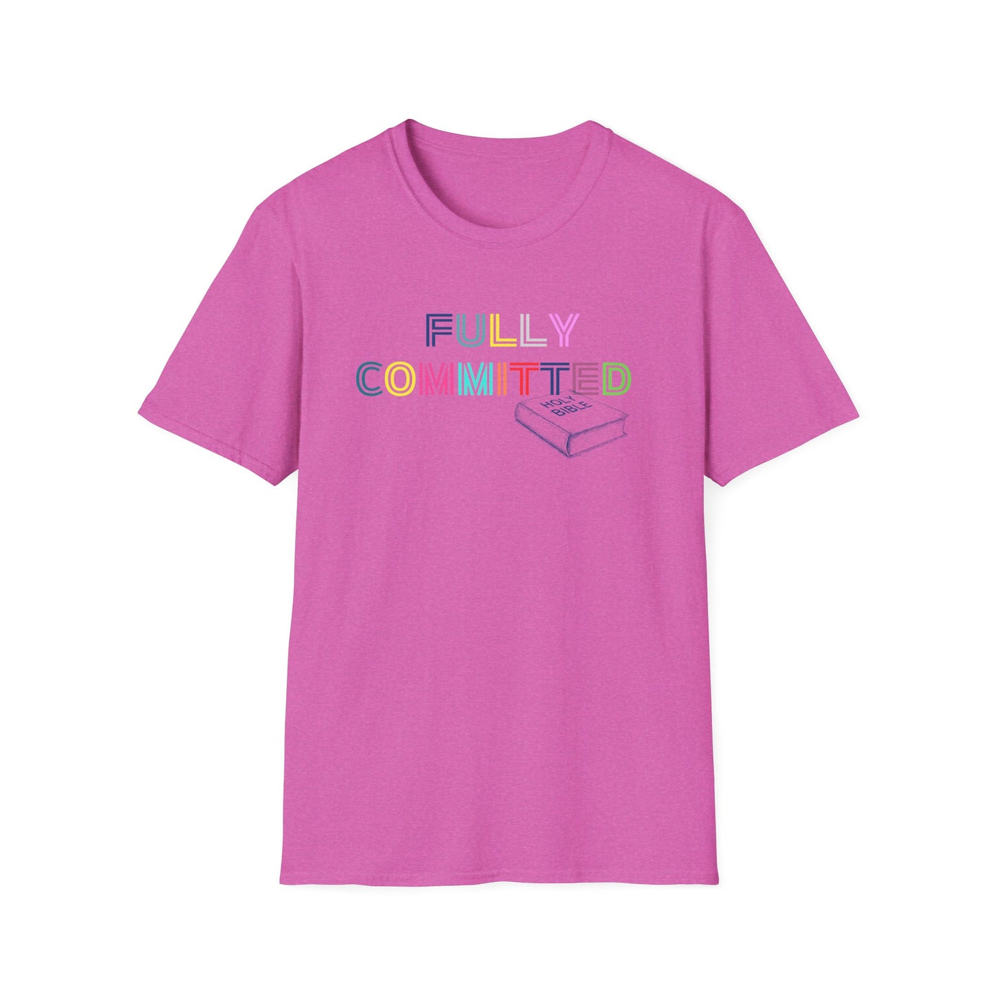 MULTICOLOR FULLY COMMITTED Unisex Softstyle T-Shirt
